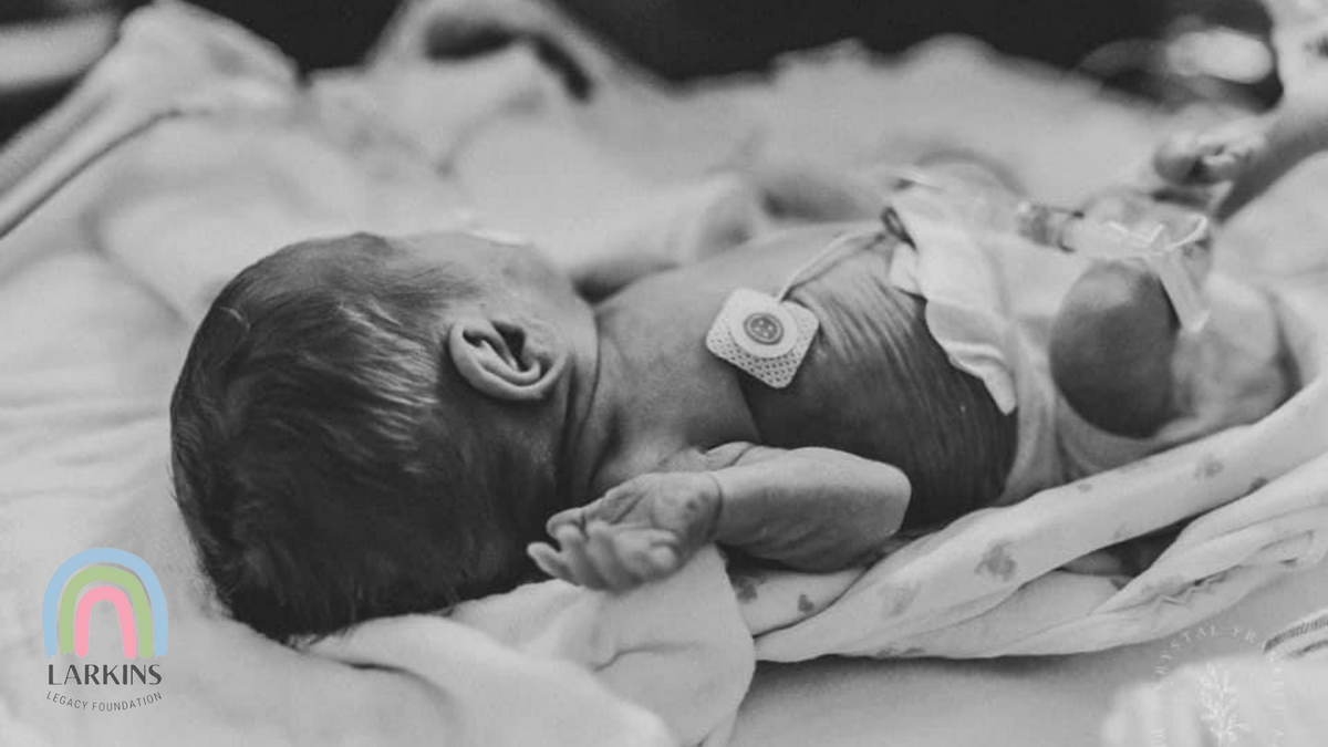 Larkins Legacy | Baby in NICU | Fundraiser